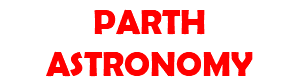 PARTH ASTRONOMY 